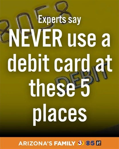 NEVER use your debit card in these 5 places
