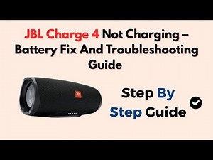 JBL Charge 4 Not Charging – Battery Fix And Troubleshooting Guide (2025)