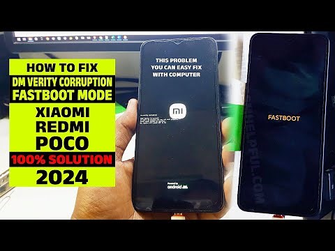 How to Fix DM Verity Corruption & Fastboot Mode on Xiaomi, Redmi and POCO Devices