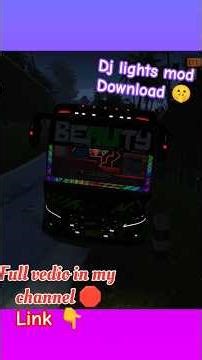 🔥Beauty dj lights mod download!!🔥!No any loading issues!🛑 #beautybus #shortsfeed #bussimulator