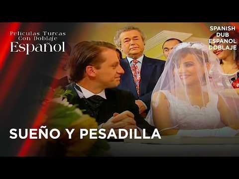 Sueño Y Pesadilla - Película Turca Doblaje Español - Rüya ve Kabus