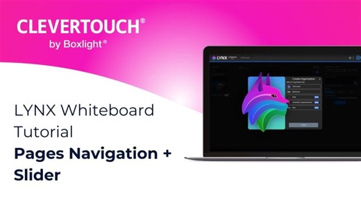 LYNX Whiteboard Tutorial | Pages Navigation + Slider | Clevertouch