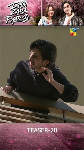 Dekh Zara Pyar Se - Episode 20 Teaser [ Yumna Zaidi & Hamza Sohail ] - HUM TV