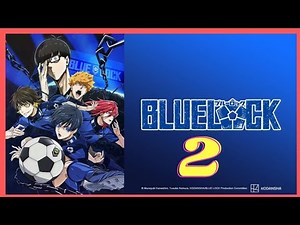 Blue Lock Season 2 | Trailer, Release date(2023) | ANIME | NEWS COMING | SPOILER!!! |