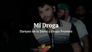 Mi Droga - Grupo Frontera & Los Dareyes De La Sierra (Letra/Lyrics) | Javier Gutierrez