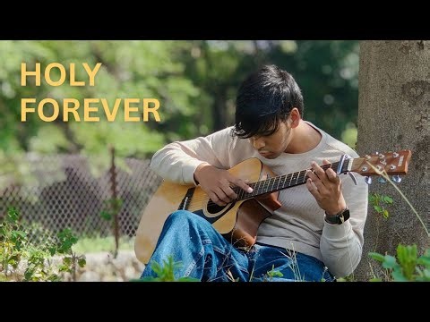 Holy Forever - Chris Tomlin - Guitar Fingerstyle Cover