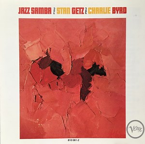 Stan Getz / Charlie Byrd - Jazz Samba