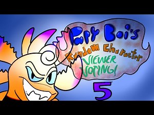 Papy Boi's Random Character Viewer Voting Episode 5