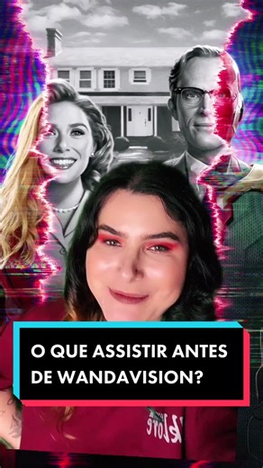 O Que Assistir Antes de Wandavision? | Filmes da Marvel em Ordem