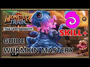 Guide: Wurms Together Strong | Monster Train: The Last Divinity