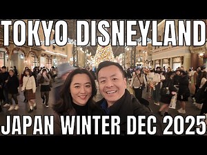 Part 1 of 4: Japan Winter Holiday Dec 2025 Tokyo Disneyland Experience