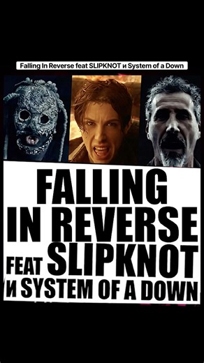 Falling In Reverse feat SLIPKNOT и System of a Down