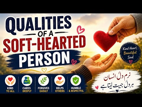 Qualities of a Soft-Hearted Person ❤️ | The Beauty of Kind Souls ✨ Live telecast