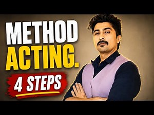 Method acting | 4 Steps to follow as an actor | Acting tips
