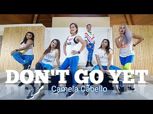 DON'T GO YET by Camila Cabello Zumba Salsa/ CWC Dance Fitness