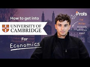 HOW TO GET INTO CAMBRIDGE FOR ECONOMICS