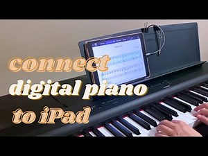 How to Connect a Digital Piano to iPad to Learn to Play the Piano with Simply Piano, Piano Academy