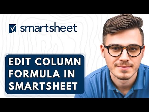 How To Edit Column Formula In Smartsheet [2026 Guide]