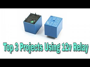 3 Awesome Projects Using Relay