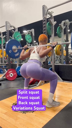 Split squat, Front squat, Back squat and Variations squat
