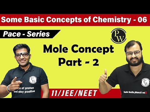 Some Basic Concept of Chemistry 06 | Mole Concept Part 2 | Class 11 | IIT JEE | NEET