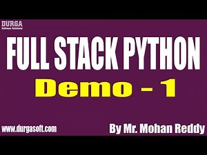 FULL STACK PYTHON tutorials || Demo - 1 || by Mr. Mohan Reddy On 25-08-2022 @9PM IST