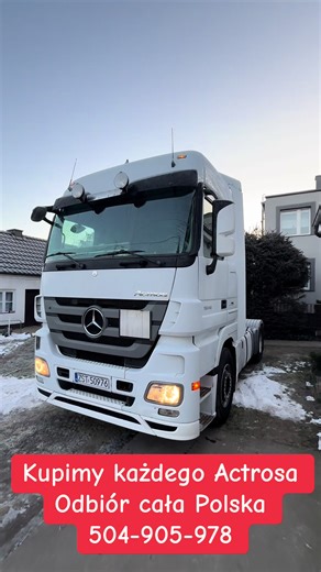 Kupimy każdego Mercedesa Actrosa Odbiór cała Polska Interesuje nas w każdym stanie !!! Tel. 504-905-978 #afryka #kupie #export #actros