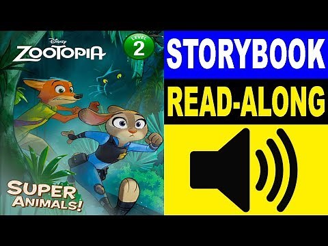 Zootopia Read Along Story book, Read Aloud Story Books for Kids, Zootopia Super Animals!