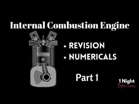 Internal Combustion Engine Revision and Numericals Part 1 | One Night Before Exams