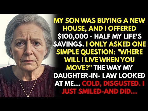 I Offered My Son $100,000 For A New House — But My Daughter-In-Law’s Reaction Made Me Take It Back..