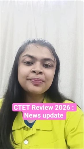 CTET Review 2026 News Update | Exam Insights & Latest Alerts #CTET2026 #CTETExam #CTETNews