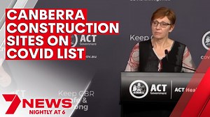 Several Canberra construction sites have been listed as COVID exposure locations by ACT Health overnight. 17 new cases of COVID-19 were recorded in the Australian Capital Territory in the 24 hours to 8pm yesterday. 7NEWS at 6pm. More local news: 7news.com.au/news/nsw #Coronavirus #7NEWS | 7NEWS Sydney