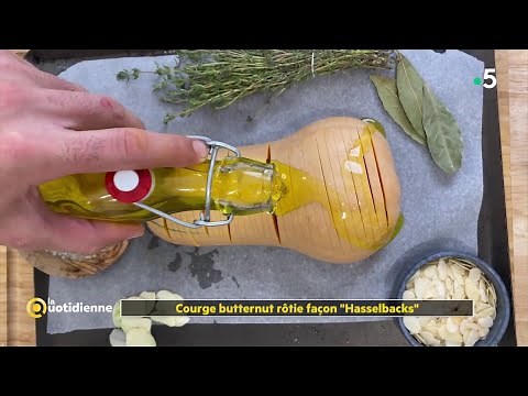 Recipe: Roasted butternut squash "Hasselbacks" style by chef Fabrice Mignot - La Quotidienne