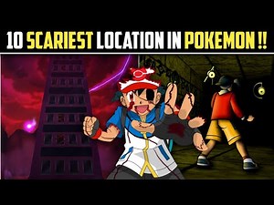 10 *SCARIEST* Location In Pokemon World !! | Scariest Pokemon STORY | Pokemon