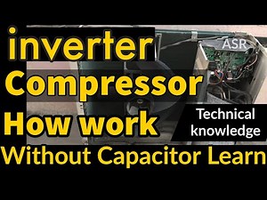 Inverter compressor How work inverter vs normal compressor what’s difference How work inverter AC