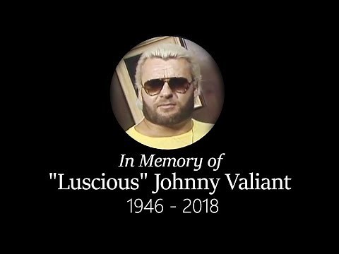 WWE 'Luscious' Johnny Valiant Tribute (1946-2018)