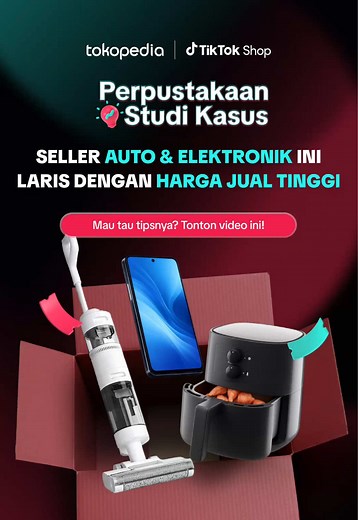 Strategi Penjualan Efektif di TikTok Shop dan Tokopedia