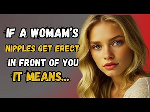 What Her Erect Nipples Really Mean When She’s Around You | Psychological Insights