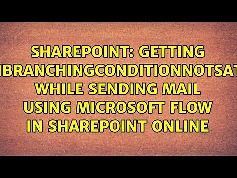 Getting "ActionBranchingConditionNotSatisfied" while sending mail using Microsoft flow in...
