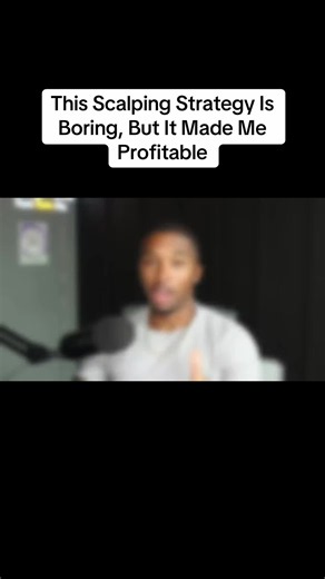 This Scalping Strategy Is Boring, But It Made Me Profitable#daytrading #scalpin #profitable #forextrading