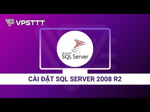 [Hướng Dẫn] Cài đặt SQL Server 2008 R2 Trên Windows
