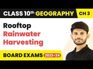 Rooftop Rainwater Harvesting - Water Resources | Class 10 - Geography - Chapter 3 | 2023-24
