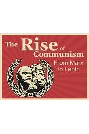 Watch The Rise of Communism: From Marx to Lenin Season 1 Episode 7 - The Making of Lenin