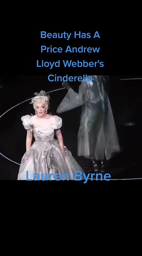 Beauty Has A Price - Lauren Byrne Performs in Andrew Lloyd Webber's Cinderella
