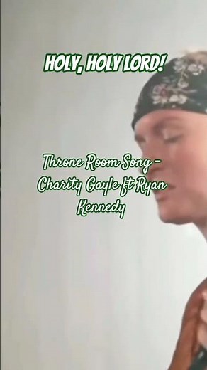 Throne Room Song - Charity Gayle ft Ryan Kennedy #gospelmusic #music #throneroom #trending #viral