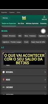 O que vai acontecer com o saldo da conta antiga da bet365