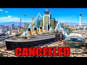 The $2.8 BILLION Titanic Resort Las Vegas ERASED From Existence