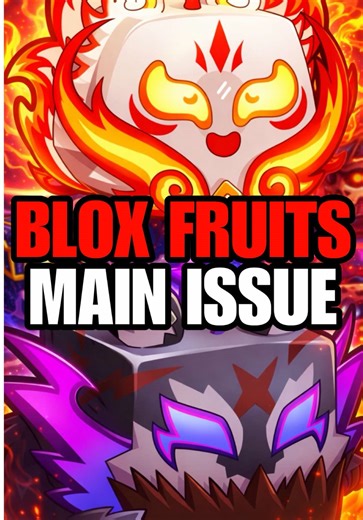 Exploring the Major Issues in Blox Fruits Gameplay