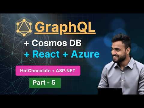 Connect Azure Cosmos DB with GraphQL API in .NET | HotChocolate + Cosmos DB | Part 5