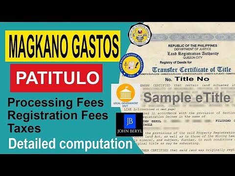 Updated [Magkano Gastos Patitulo]Detailed Cost process in Transferring Land Title in the Philippines